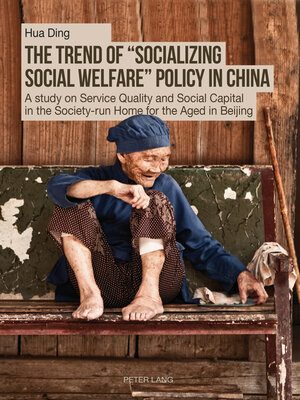 cover image of The Trend of «Socializing Social Welfare» Policy in China